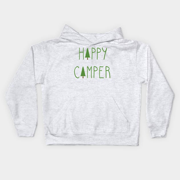 Happy Camper Kids Hoodie by vladocar